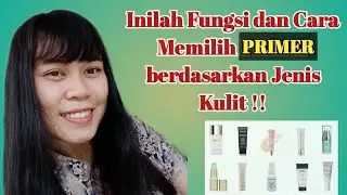 FUNGSI PRIMER DAN CARA MEMILIH SESUAI JENIS KULIT