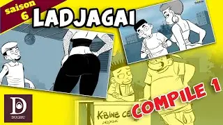Ladjagaï Compile1 s6