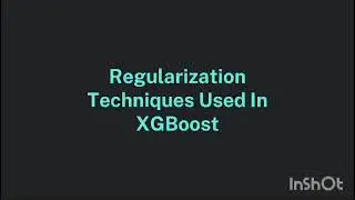 Regularization in XGBoost