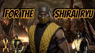 SCORPION: FOR THE SHIRAU RYU (MORTAL KOMBAT 11)