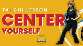Center Yourself in the Tai Chi Form