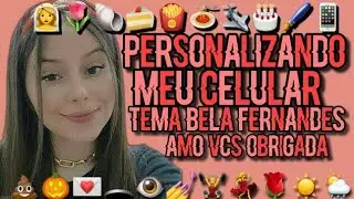 personalizando meu celular tema bela fernandes