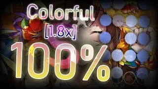 osu!mania - Colorful 1.8x 100% SS 998.5k