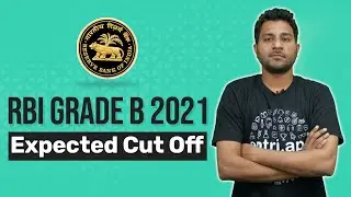 RBI GRADE B EXPECTED CUT OFF 2021 | RBI GRADE B PHASE 1 CUT OFF | RBI GRADE B 2021 EXPECTED CUT OFF