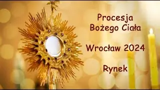 Procesja Bożego Ciała Wrocław Rynek