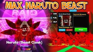 Max Evolved Naruto [Beast Cloak] New Raid Mythical Unit In Anime Adventures Roblox