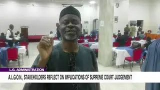 LG Administration: Algon, Stakeholders Reflect On Implications Of Supreme Court Judgement