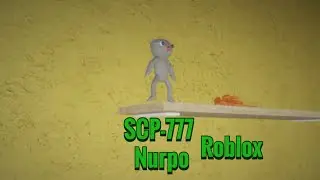 SCP-777 ( Nurpo ) Roblox 