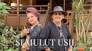 SI MULUT USIL - H DODI MANSYUR FT BUNGSU BANDUNG