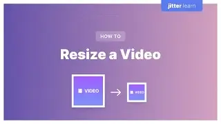 How to resize a video