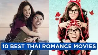 10 Thai Romance Movies to Add to Your Watchlist