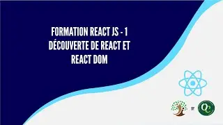 Formation ReactJS - 1 Découverte de React et React DOM