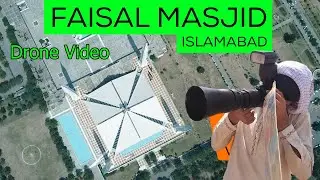 Beautiful Drone video of Faisal Masjid Islamabad | Travel to Faisal Masjid