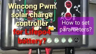 Bad? Wincong Pwm Scc Installation, Setting Parameters & Review for Lifepo4 (update: Hv not working?)