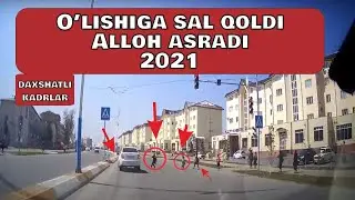 AVARIYALAR 2021// ALLOH ASRADI// OLISHIGA SAL QOLDI //TOSHKENT AVARIYA 2021