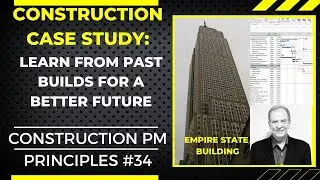 LEARN FROM PAST BUILDS FOR A BETTER FUTURE, CASE STUDY: EMPIRE STATE BUILDING, LEAN BUILDING NO. 34
