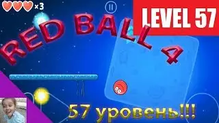 RED BALL 4 Level  57 Walkthrough