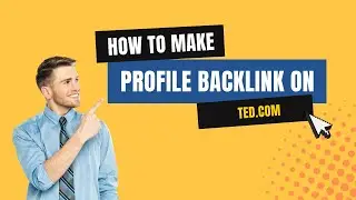 How to Create Profile Backlink on Ted | SEO Linkbuilding | LinkoBuild