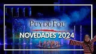 ⚔️ PUY DU FOU España: Todas sus novedades 2024 🦅