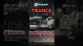 tranzLift & Alternate High - Arcturus (NyTiGen Remix) #trance #edm #electronicmusic