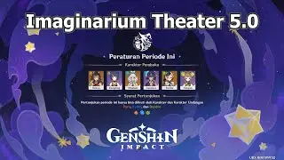 Imaginarium Theater 5.0 Visionary Mode ( 8⭐Stella ) Act 1 - Act 10 | Genshin Impact
