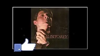 Luisito Rey las alucinantes mentiras del padre de Luis Miguel