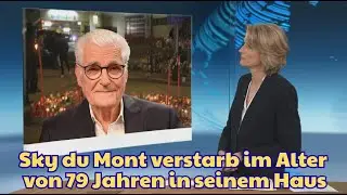 ZDF: Sky du Mont died at the age of 79 in his home.