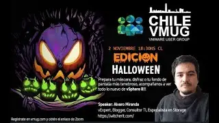 VMUG Chile Halloween Edition 2022: vSphere 8