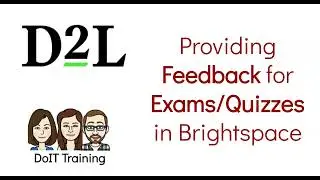 Providing Feedback for Exams/Quizzes in Brightspace