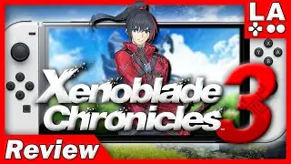 Xenoblade Chronicles 3 Review