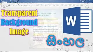 How To Add Transparent Image Microsoft Word in Sinhala | Create a Watermark MS Word - Akain Vlogs