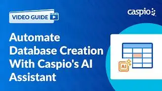Automate Database Creation With Caspio's AI Assistant