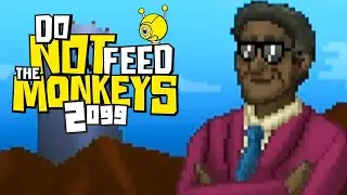 ВРЕМЕННЫЕ ТРУДНОСТИ ► Do Not Feed the Monkeys 2099 #5