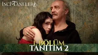 İnci Taneleri – 1. Bölüm Tanıtım 2  (25 Ocak Perşembe Kanal D'de!)