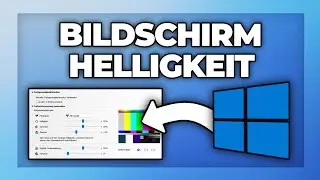 Monitor Helligkeit einstellen - Windows Bildschirm Tutorial