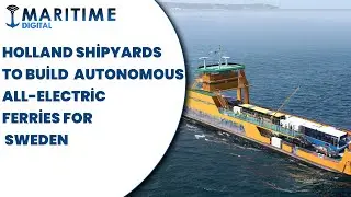 Holland Shipyards to build 4 autonomous all-electric ferries for Sweden