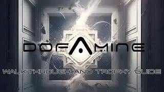 Dofamine - Walkthrough | Trophy Guide | Achievement Guide