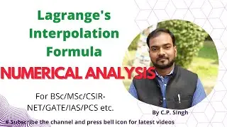 Lagrange's Interpolation Formula || Numerical Analysis||Lecture-18
