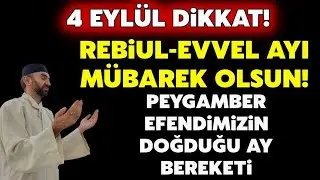 4 Eylül Rebiul-Evvel Ayı Mübarek Olsun.! Peygamber Efendimiz SAV'in Doğduğu Ay Hoşgeldin Ya Nebi..!