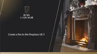Создание камина с дымом в Unreal Engine 5/Creating a fireplace with smoke in Unreal Engine 5