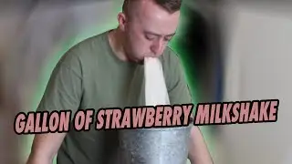 GALLON OF STRAWBERRY MILKSHAKE *VOMIT ALERT*