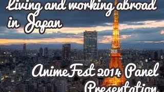 Living and Working in Japan - AFest 2014 Panel
