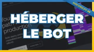 Comment héberger son bot discord gratuitement ? Apprendre Discord.py #8