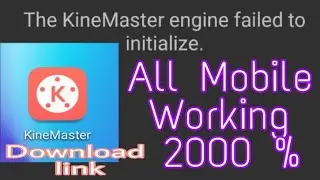 Kinemaster Engine Failed Solve || kinemaster all mobile support || kinemaster pro apk - kinemaster