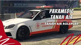 EMS TANAH AIR || GTA 5 ROLEPLAY