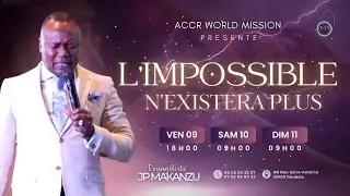 L’IMPOSSIBLE N’EXISTERA PLUS | DIMANCHE 11 JUIN 2023