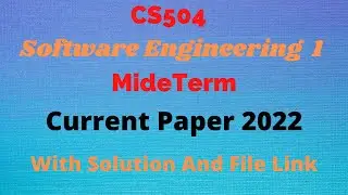 CS504 midterm current Paper 2022 |With Link
