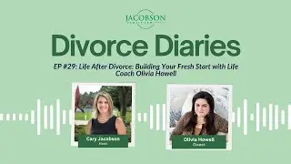EP #29: Life After Divorce: Building Your Fresh Start with Life Coach Olivia Howell