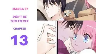 Don't Be Too Fierce Chapter 13-You're Consider Tactful