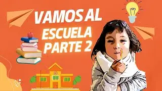 Vamos Por Mi Hija Al Escuela 🏫 | Segunda Parte